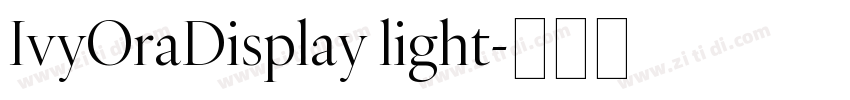 IvyOraDisplay light字体转换